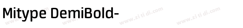 Mitype DemiBold字体转换 Mitype DemiBold字体转换